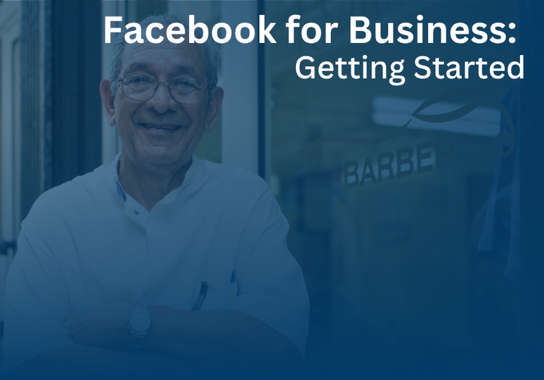 Facebook for Business – Getting Started